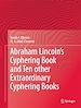 Télécharger le livre :  Abraham Lincoln's Cyphering Book and Ten other Extraordinary Cyphering Books