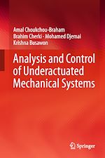 Télécharger le livre :  Analysis and Control of Underactuated Mechanical Systems