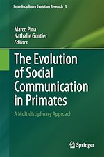 Télécharger le livre :  The Evolution of Social Communication in Primates