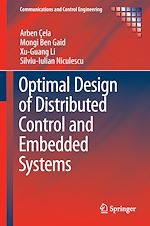 Télécharger le livre :  Optimal Design of Distributed Control and Embedded Systems