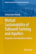 Télécharger le livre :  Mutual Sustainability of Tubewell Farming and Aquifers