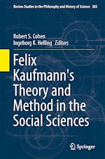 Télécharger le livre :  Felix Kaufmann's Theory and Method in the Social Sciences