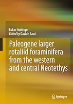 Télécharger le livre :  Paleogene larger rotaliid foraminifera from the western and central Neotethys