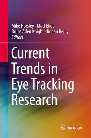 Téléchargez le livre :  Current Trends in Eye Tracking Research