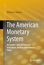 Télécharger le livre :  The American Monetary System