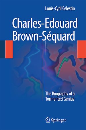 Téléchargez le livre :  Charles-Edouard Brown-Séquard