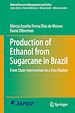 Télécharger le livre :  Production of Ethanol from Sugarcane in Brazil