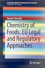 Download this eBook Chemistry of Foods: EU Legal and Regulatory Approaches