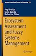 Télécharger le livre :  Ecosystem Assessment and Fuzzy Systems Management