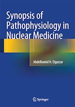 Télécharger le livre :  Synopsis of Pathophysiology in Nuclear Medicine