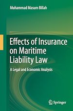Télécharger le livre :  Effects of Insurance on Maritime Liability Law