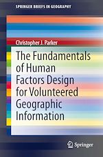 Download this eBook The Fundamentals of Human Factors Design for Volunteered Geographic Information