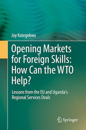 Téléchargez le livre :  Opening Markets for Foreign Skills: How Can the WTO Help?