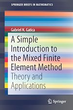 Télécharger le livre :  A Simple Introduction to the Mixed Finite Element Method