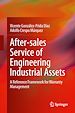 Télécharger le livre :  After–sales Service of Engineering Industrial Assets