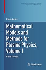 Télécharger le livre :  Mathematical Models and Methods for Plasma Physics, Volume 1