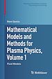 Télécharger le livre :  Mathematical Models and Methods for Plasma Physics, Volume 1
