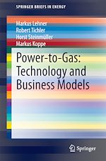 Download this eBook Power-to-Gas: Technology and Business Models