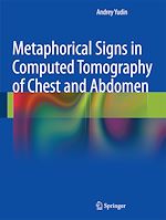 Télécharger le livre :  Metaphorical Signs in Computed Tomography of Chest and Abdomen