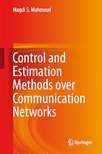 Télécharger le livre :  Control and Estimation Methods over Communication Networks