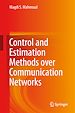 Télécharger le livre :  Control and Estimation Methods over Communication Networks