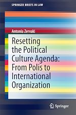 Download this eBook Resetting the Political Culture Agenda: From Polis to International Organization