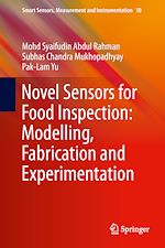 Télécharger le livre :  Novel Sensors for Food Inspection: Modelling, Fabrication and Experimentation