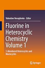 Télécharger le livre :  Fluorine in Heterocyclic Chemistry Volume 1