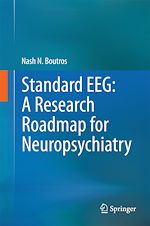 Télécharger le livre :  Standard EEG: A Research Roadmap for Neuropsychiatry
