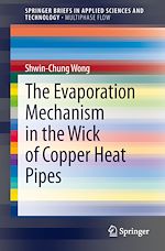 Download this eBook The Evaporation Mechanism in the Wick of Copper Heat Pipes