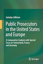 Télécharger le livre :  Public Prosecutors in the United States and Europe