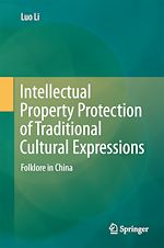 Télécharger le livre :  Intellectual Property Protection of Traditional Cultural Expressions