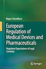 Télécharger le livre :  European Regulation of Medical Devices and Pharmaceuticals