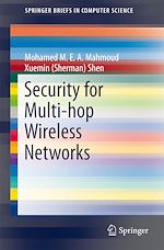 Télécharger le livre :  Security for Multi-hop Wireless Networks