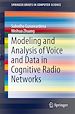 Télécharger le livre :  Modeling and Analysis of Voice and Data in Cognitive Radio Networks