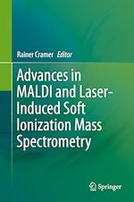 Télécharger le livre :  Advances in MALDI and Laser-Induced Soft Ionization Mass Spectrometry