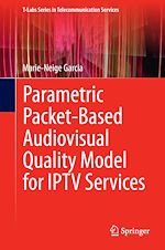 Télécharger le livre :  Parametric Packet-based Audiovisual Quality Model for IPTV services
