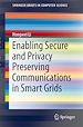 Télécharger le livre :  Enabling Secure and Privacy Preserving Communications in Smart Grids