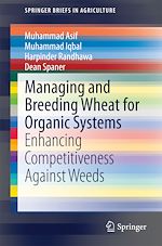 Télécharger le livre :  Managing and Breeding Wheat for Organic Systems