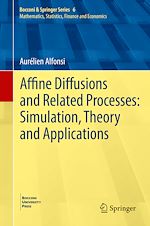 Télécharger le livre :  Affine Diffusions and Related Processes: Simulation, Theory and Applications