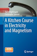 Télécharger le livre :  A Kitchen Course in Electricity and Magnetism