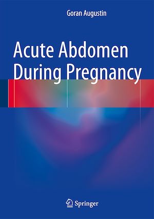 Téléchargez le livre :  Acute Abdomen During Pregnancy