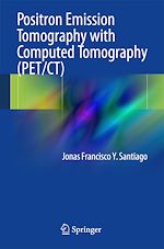 Télécharger le livre :  Positron Emission Tomography with Computed Tomography (PET/CT)