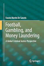 Télécharger le livre :  Football, Gambling, and Money Laundering