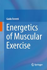 Télécharger le livre :  Energetics of Muscular Exercise