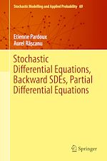 Télécharger le livre :  Stochastic Differential Equations, Backward SDEs, Partial Differential Equations