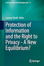 Télécharger le livre :  Protection of Information and the Right to Privacy - A New Equilibrium?