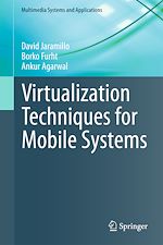 Télécharger le livre :  Virtualization Techniques for Mobile Systems