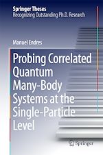 Télécharger le livre :  Probing Correlated Quantum Many-Body Systems at the Single-Particle Level