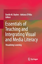 Télécharger le livre :  Essentials of Teaching and Integrating Visual and Media Literacy